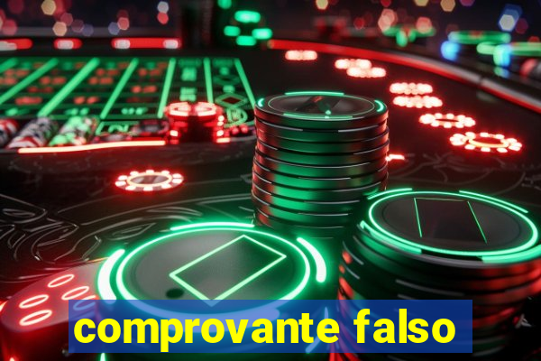 comprovante falso